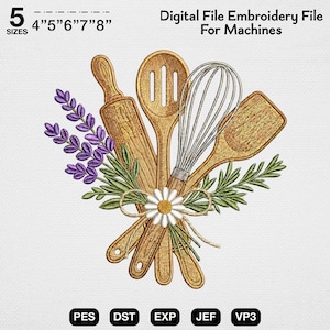 May include: An embroidery design featuring kitchen utensils: a rolling pin, slotted spoon, whisk, and spatula. The design includes sprigs of lavender and rosemary, a daisy, and the text "Digital File Embroidery File For Machines". Available in 5 sizes: 4", 5", 6", 7", and 8".