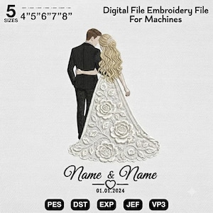 Könnte beinhalten: Eine digitale Stickdatei für Maschinen mit einem Paar in Hochzeitskleidung. Die Person links trägt einen schwarzen Anzug, die Person rechts ein weißes Kleid mit Rosenmustern. Text: 5 Größen 4" 5" 6" 7" 8", Name & Name, 01.01.2024, sowie Dateiformate PES, DST, EXP, JEF, VP3.