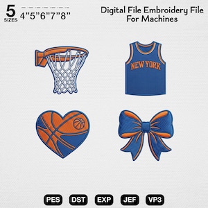 May include: A digital embroidery file for machines featuring four designs in blue and orange: a basketball hoop, a New York jersey, a heart-shaped basketball, and a bow. Text includes 5 SIZES 4" 5" 6" 7" 8", Digital File Embroidery File For Machines, PES, DST, EXP, JEF, VP3.