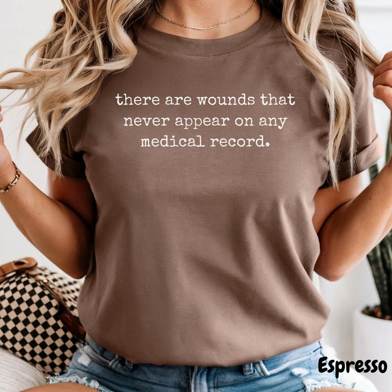 Invisible Wounds Shirt, Mental Health Awareness Tee, Emotional Support Quote, Empathy Gift, Self Care Top, Trauma Awareness Design, Healing