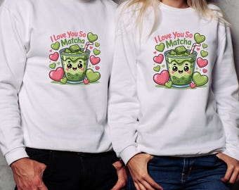 I Love You So Matcha PNG - Kawaii Latte, Valentine Coffee Pun (Digital Download)