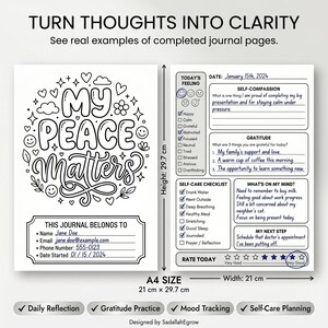 May include: A printable A4 journal page measuring 21 cm by 29.7 cm. The left side features a coloring design with the text My Peace Matters. The right side includes sections for Today's Feeling, Self-Compassion, Gratitude, Self-Care Checklist, and more.