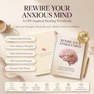Rewire Your Anxious Mind – CBT Workbook for Overthinking, Emotional Healing & Anxiety Relief | Printable Self-Care Journal PDF