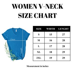 May include: A blue V-neck t-shirt with a size chart. The chart shows measurements in inches for sizes S to 2XL, including width and length. The text "WOMEN V-NECK SIZE CHART" is at the top.