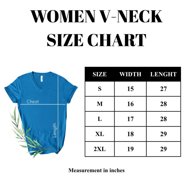 May include: A blue V-neck t-shirt with a size chart. The chart shows measurements in inches for sizes S to 2XL, including width and length. The text "WOMEN V-NECK SIZE CHART" is at the top.