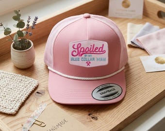 Embroidered Hat Spoiled By My Blue Collar Man, Trucker Hat for Women, Funny Relationship Cap, Adjustable Snapback Hat, Gift for Her