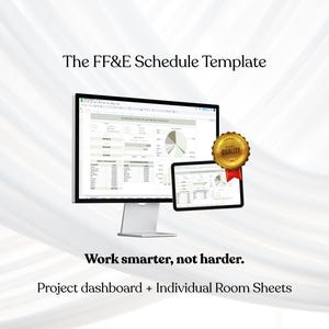 Op de afbeelding: Een computermonitor en een tablet met The FF&E Schedule Template, een projectdashboard en individuele kamerbladen. Een gouden kwaliteitszegel met een rood lint is bevestigd. De tekst luidt: The FF&E Schedule Template, Work smarter, not harder.