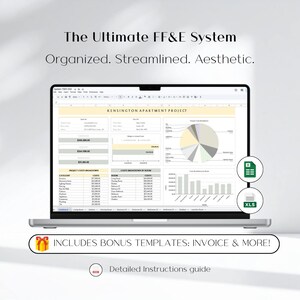 Puede incluir: Un portátil plateado muestra una hoja de cálculo con gráficos y datos, etiquetada como "KENSINGTON APARTMENT PROJECT". El texto superior dice "The Ultimate FF&E System". Debajo, dice "Includes Bonus Templates: Invoice & MORE!" y "Detailed Instructions guide."