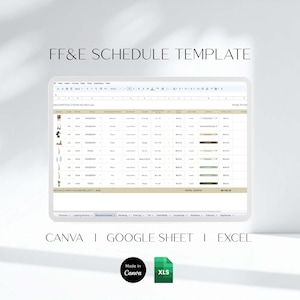 Peut inclure: Une tablette numérique affiche une feuille de calcul intitulée "FF&E SCHEDULE TEMPLATE". La feuille de calcul est organisée avec des lignes et des colonnes, avec du texte et des images. En dessous de la tablette se trouvent les mots "CANVA | GOOGLE SHEET | EXCEL". Un logo "Made in Canva" et une icône XLS sont également présents.