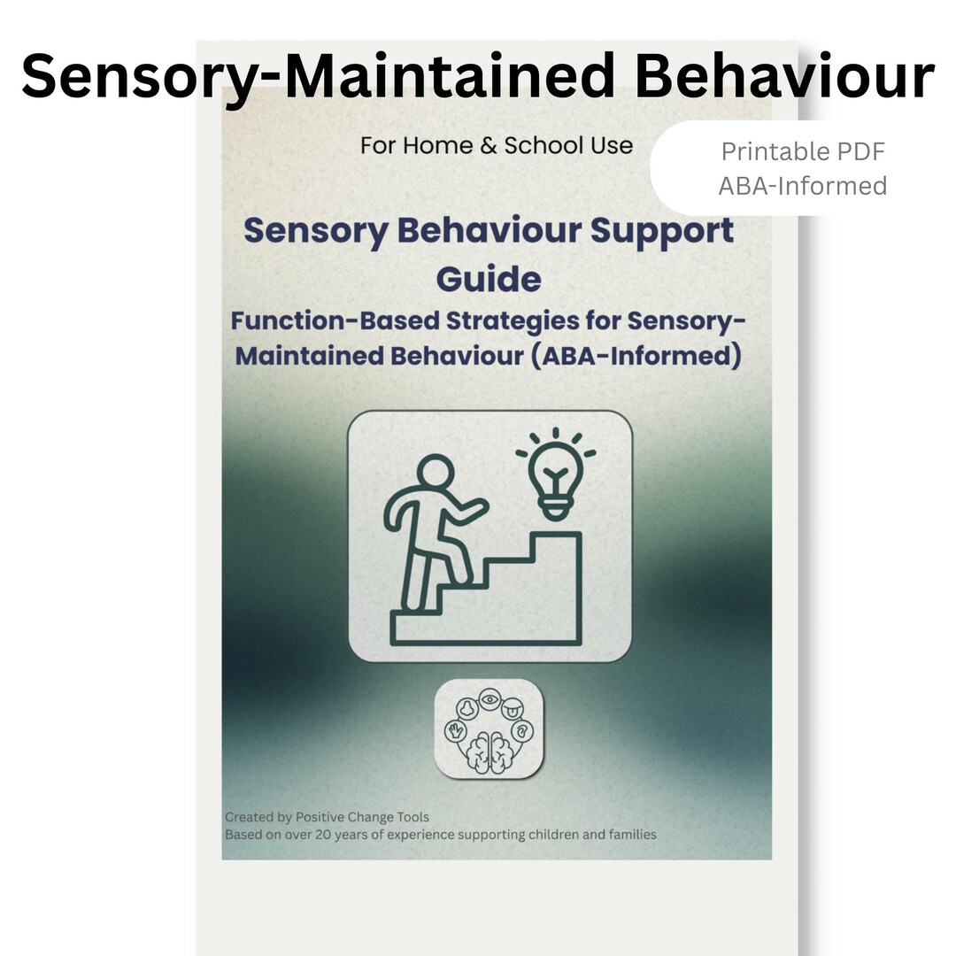 Supportive Guide Aba Sensory-maintained Behaviour Support Guide | Aba-informed | Printable ...