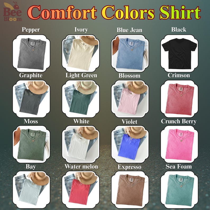 K&ouml;nnte beinhalten: Eine Pr&auml;sentation von Comfort Colors-Shirts in verschiedenen Farben, darunter Pepper, Ivory, Blue Jean und Black. Jedes Shirt wird mit Jeans und einem Hut pr&auml;sentiert. Das Bild zeigt eine Reihe von Farbt&ouml;nen, von Graphite bis Sea Foam, mit dem Markennamen "Bee Bloom".