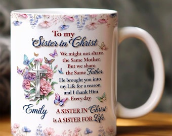 Sister in Christ Mug, Christian Friendship Coffee Cup, Faithful Sister Gift