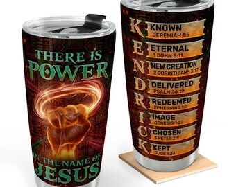 There Is Power In Jesus Tumbler, Christian Faith Travel Mug, Kendrick Bible Verse Cup, Religious Gift For Believers
