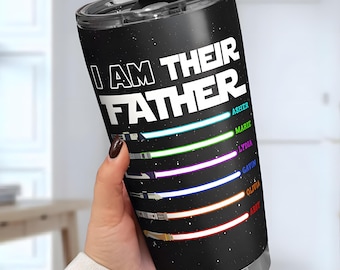I AM THEIR FATHER Custom Tumbler, Personalized Lightsaber Family Tumbler, Unique Father’s Day Gift, Sibling Names Tumbler.