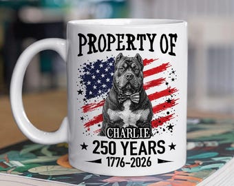 Custom Pet Photo Mug, Property Of Dog Coffee Cup, Personalized 250 Years Pet Gift, 1776 2026 Patriotic Pet Mug