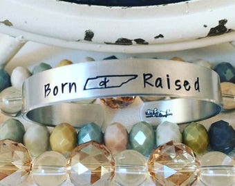 Tennessee Born and Raised Hand Stamped Bracelet - Hand Stamped Bracelet -  Cuff Bracelet Jewelry - Stamped Jewelry - Stamped State Jewelry