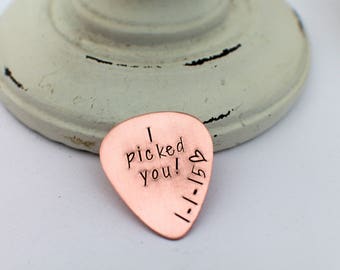 I Picked You - Personalized Guitar Pick - Groom Gift - Wedding - Husband - Boyfriend - Hand Stamped Guitar Pick - Men's Gift - For Him