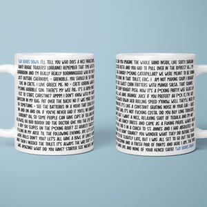 May include: Two white ceramic mugs with black text. The text is a series of phrases and sentences. The mugs have white handles and are set against a light blue background. The mugs are side by side.