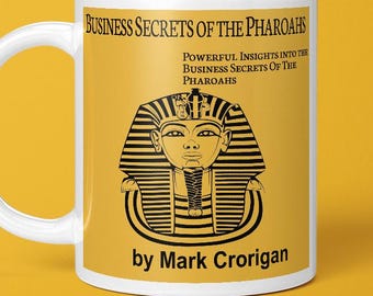 Business Secrets Of The Pharoahs, Mark Corrigan's Business Book, Best Peep Show Mug, Mark Corrigan Peep Show, Mark Corrigan Mug