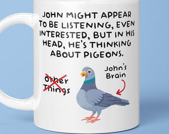 Pigeons, Best Pigeon Mug, In My Head, I'm Thinking About Pigeons, Custom Name, Personalised Pigeon Mug, Bird Lover, Pigeon Racing, Bird Gift