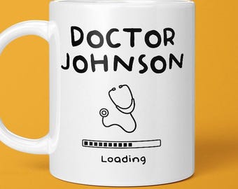 Custom Doctor Mug, Medicine, Loading, Medicine Student, Uni, Personalised Mug For New Doctor, Doctor Graduation Gift, An Academic, Masters