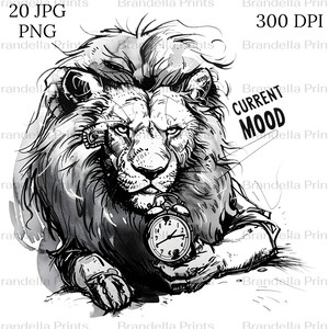 Op de afbeelding: Zwart-wit illustratie van een leeuw die een klok vasthoudt, met de woorden "CURRENT MOOD" erboven. De manen en het gezicht van de leeuw zijn gedetailleerd, en de klok toont de tijd. Digitale print.
