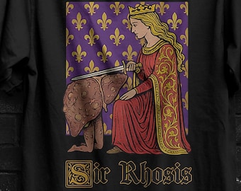 Sir Rhosis Shirt, Funny Liver Drunk Shirt Meme Tee, Alcohol Drinking Drinking Joke Top T-Shirt, Knight Meme, Party Tee Gift, Gift for Men