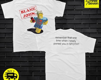 Camiseta Blame John - John Gaming Blame - Camiseta Shedletsky Regalo para Gamers - Camiseta Gaming - Forsaken - Delantera y Trasera - Azul