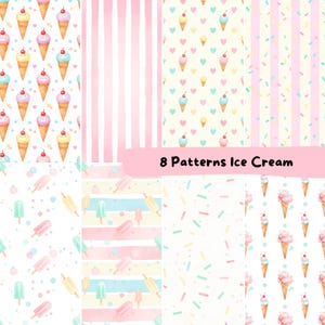 May include: Eight watercolor patterns featuring ice cream cones, popsicles, stripes, and sprinkles in pastel colors. The patterns include ice cream cones with cherries, popsicles, and hearts. The text "8 Patterns Ice Cream" is displayed in a pink banner.