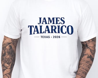 James Talarico 2026 Shirt, Texas Senate Campaign Tee, Political Support T Shirt, Democrat Texas Election Shirt