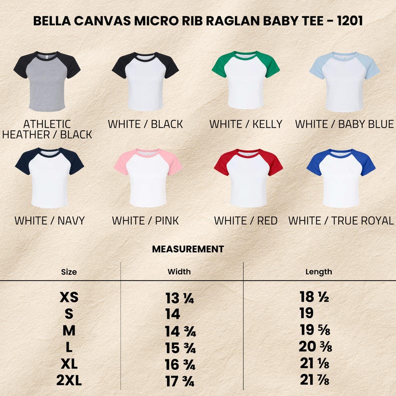 May include: A selection of Bella Canvas Micro Rib Raglan Baby Tees in various color combinations, including white with black, navy, pink, red, and blue sleeves. Measurements are provided for sizes XS to 2XL, with widths ranging from 13 1/4 to 17 3/4 inches.