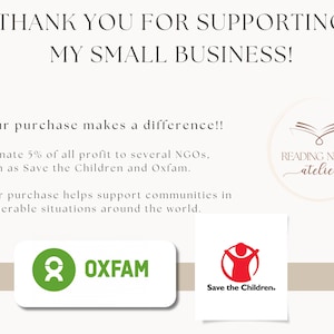 May include: Cream-colored graphic with text: "THANK YOU FOR SUPPORTING MY SMALL BUSINESS!" and "Your purchase makes a difference!!" Includes logos for Oxfam and Save the Children, and the Reading Nook atelier logo.