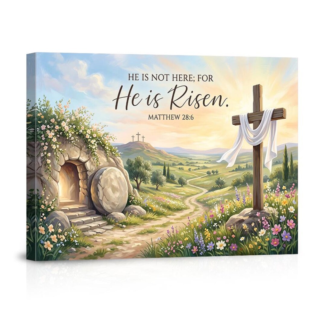 He is Risen Empty Tomb Canvas Wall Art - Christian Easter Matthew 28:6 ...