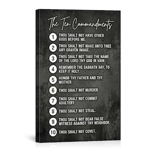 May include: A framed canvas print featuring "The Ten Commandments" in white text against a dark, textured background. The text is arranged in a numbered list, with each commandment clearly stated.