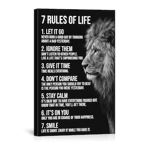 May include: Black and white canvas art print featuring a majestic lion's profile. The artwork includes the text "7 Rules of Life" with seven inspirational statements about life, such as "Let it go" and "Smile."