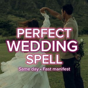 K&ouml;nnte beinhalten: Ein Paar tanzt im Freien mit dem Text "PERFECT WEDDING SPELL" in Rosa und Wei&szlig;. Der Text "Same day &bull; Fast manifest" steht darunter. Der Hintergrund zeigt eine gr&uuml;ne Wiese und Berge.