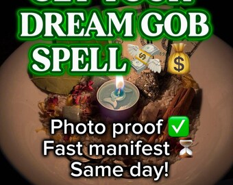 May include: A lit teal candle sits in a white bowl with dried herbs, flowers, and cinnamon sticks. The text "GET YOUR DREAM GOB SPELL" is at the top, with "Photo proof", "Fast manifest", and "Same day!" below.