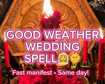May include: A ritual scene with a large wooden plaque, candles, and a burning candle at the center. The text "GOOD WEATHER WEDDING SPELL" is displayed prominently. Red rose petals and fruit are in the foreground.