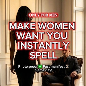 Könnte beinhalten: Das Bild zeigt den Text "MAKE WOMEN WANT YOU INSTANTLY SPELL" in roter Schrift. Der Satz "ONLY FOR MEN" steht über dem Haupttext. Eine Person in einem schwarzen Kleid geht auf einen Mann zu, der auf einem Stuhl sitzt.