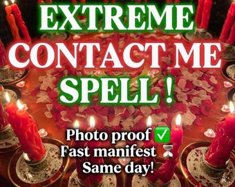 May include: A mystical scene featuring multiple lit red candles in ornate holders, arranged around a table covered in rose petals. The text "EXTREME CONTACT ME SPELL!" is prominently displayed, along with "Photo proof" and "Fast manifest Same day!"