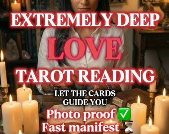 May include: An image promoting a tarot reading service. The text reads "EXTREMELY DEEP LOVE TAROT READING" with additional text: "LET THE CARDS GUIDE YOU", "Photo proof", "Fast manifest", and "Same day!". Lit candles and books are visible.