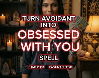 May include: A person wearing a dark button-down shirt and dark trousers holds a deck of tarot cards. The text reads: TURN AVOIDANT INTO OBSESSED WITH YOU SPELL. SAME DAY! FAST MANIFEST! The person wears multiple bracelets on both wrists.
