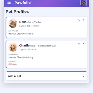 May include: A digital pet planner interface titled Pawfolio displaying pet profiles for Bella, a 5-year-old tabby cat, and Charlie, a 2-year-old golden retriever. The screen includes fields for breed, age, primary vet, and allergies, with an Add a Pet button.