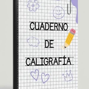 Cuaderno de caligrafía -  Practica hoy, escribe mejor mañana