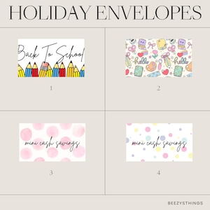 May include: Four different designs for holiday envelopes. The first envelope has a colorful back to school theme with pencils and the text "Back To School". The second envelope has a colorful school supplies pattern with the text "hello". The third and fourth envelopes have a watercolor dot pattern with the text "mini cash savings".