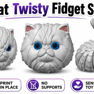 Fidget Cat STL&3MF | Skriv ut på plats katt fidgetleksak | Sensorisk Twister-modell | Perserkatt med förstöd | Flexibel fidgetkatt | 3MF-fil