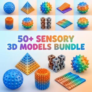May include: A collection of colorful 3D sensory models, including spheres, pyramids, and textured shapes. The image features a variety of tactile designs in shades of blue, orange, and green. Text on the image reads "50+ SENSORY 3D MODELS BUNDLE."