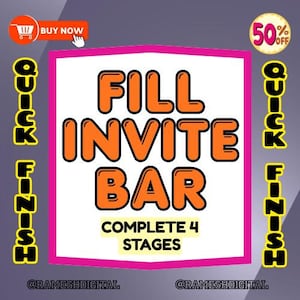 May include: A digital graphic featuring the text FILL INVITE BAR and COMPLETE 4 STAGES in orange and black lettering. The design includes a BUY NOW button with a shopping cart icon, a 50% OFF badge, and the text QUICK FINISH and @RAMESHDIGITAL.