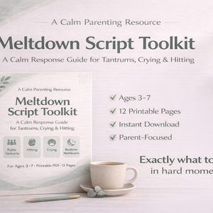 Puede incluir: Un libro titulado "Meltdown Script Toolkit" con el subtítulo "A Calm Response Guide for Tantrums, Crying & Hitting". El libro está junto a una taza de café y un lápiz. El texto del libro dice "Ages 3-7" y "12 Printable Pages".