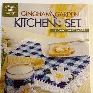 Wycofana z oferty ulotka Annie's Attic Crochet # 877503 ©2007 Gingham Garden Kitchen Set 10 projektów rozjaśniających Twoją kuchnię autorstwa Carol Alexander